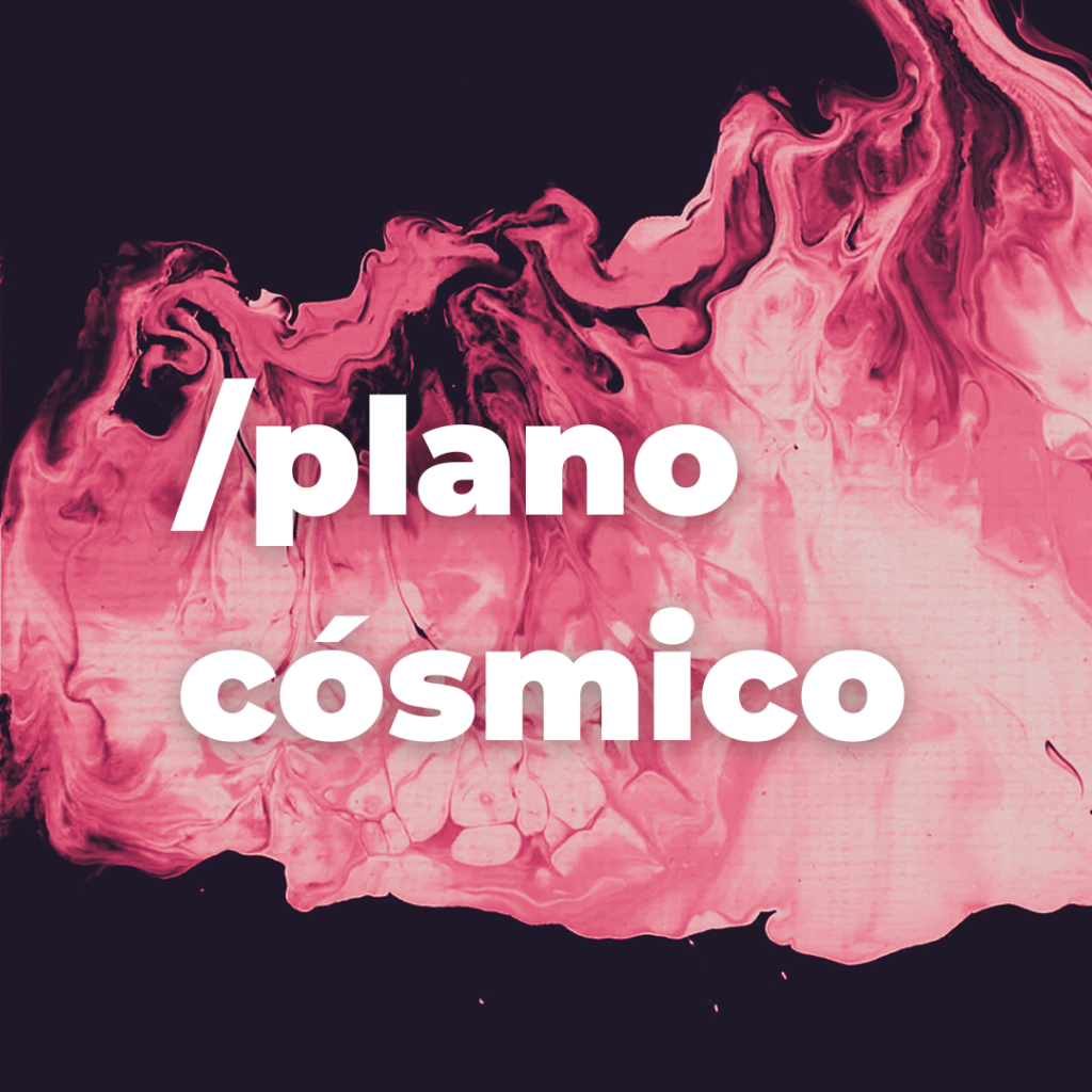 Plano Cósmico - Consultas de acompanhamento
